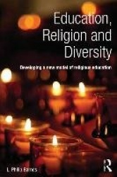 Education, Religion and Diversity - Developing a new model of religious education