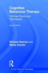 Cognitive Behaviour Therapy - 100 Key Points and Techniques