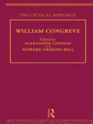William Congreve - The Critical Heritage