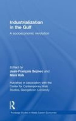 Industrialization in the Gulf - A Socioeconomic Revolution