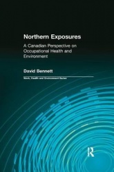 Northern Exposures - A Canadian Perspective on Occupational Health and Environment