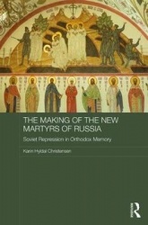 Making of the new martyrs of russia - soviet repression in orthodox memory