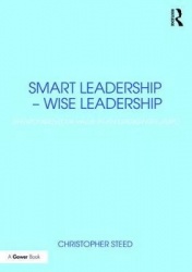 Smart Leadership – Wise Leadership - Environments of Value in an Emerging Future