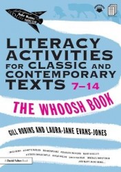 Literacy Activities for Classic and Contemporary Texts 7-14 - The Whoosh Book
