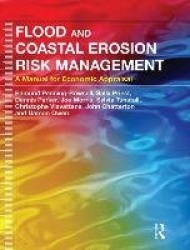 Flood and Coastal Erosion Risk Management - A Manual for Economic Appraisal