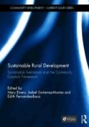 Sustainable Rural Development - Sustainable livelihoods and the Community Capitals Framework