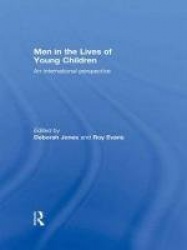 Men in the Lives of Young Children - An international perspective
