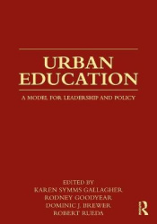 Urban Education - A Model for Leadership and Policy