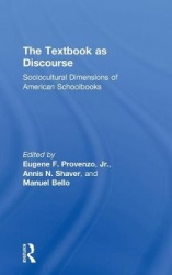 The Textbook as Discourse - Sociocultural Dimensions of American Schoolbooks