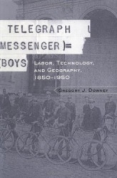 Telegraph Messenger Boys - Labor, Communication and Technology, 1850-1950