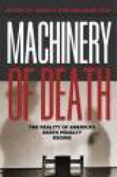 Machinery of Death - The Reality of America's Death Penalty Regime