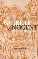 Guibert of Nogent - Portrait of a Medieval Mind