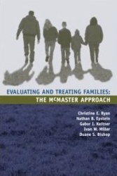 Evaluating and Treating Families - The McMaster Approach