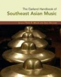 The Garland Handbook of Southeast Asian Music