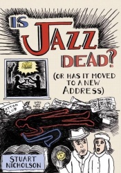 Is Jazz Dead? - Or Has It Moved to a New Address