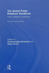 The Global Public Relations Handbook, Revised and Expanded Edition - Theory, Research, and Practice