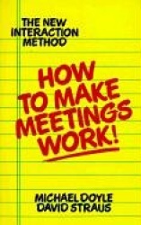 How to Make Meetings Work!
