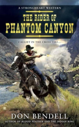 Rider Of Phantom Canyon - A Strongheart Western