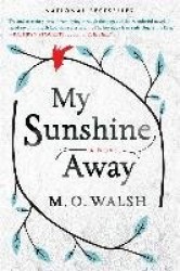 My Sunshine Away
