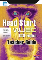 Head Start WJEC GCSE English Teacher Guide