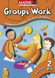 Maths Plus: Groups Work 2