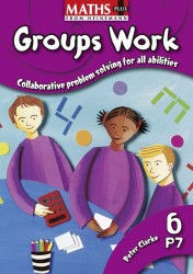 Maths Plus: Groups Work 6