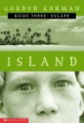 Escape (Island Trilogy, Book 3): Volume 3