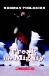 Freak the Mighty (Scholastic Gold)