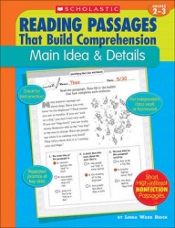 Reading Passages That Build Comprehension: Main Idea and Details Grades 2-3