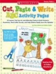 Cut, Paste&Write ABC Activity Pages: 26 Lessons That Use Art and Alliterative Poetry to Build Phonemic Awareness, Teach Letter S