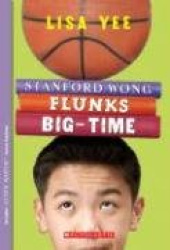 Stanford Wong Flunks Big-Time (the Millicent Min Trilogy, Book 2) - Volume 2