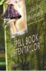 The Spell Book of Listen Taylor: And the Secrets of the Family Zing