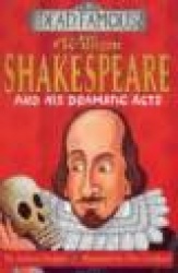 William Shakespeare and His Dramatic Acts