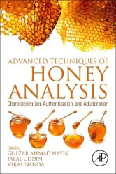 Advanced Techniques of Honey Analysis - Characterization, Authentication, and Adulteration