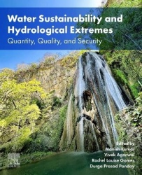 Water Sustainability and Hydrological Extremes - Quantity, Quality, and Security