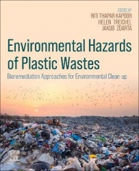 Environmental Hazards of Plastic Wastes - Bioremediation Approaches for Environmental Clean-up