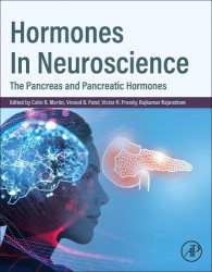 Hormones in Neuroscience - The Pancreas and Pancreatic Hormones