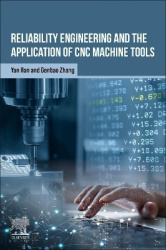 Reliability Engineering and the Application of CNC Machine Tools