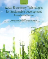 Waste Biorefinery Technologies for Sustainable Development - Volume 1: Thermochemical Processes