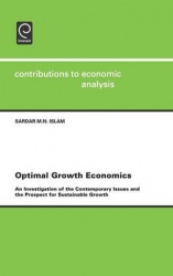 Optimal Growth Economics - An Investigation of the Contemporary Issues and the Prospect for Sustainable Growth