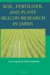 Soil, Fertilizer, and Plant Silicon Research in Japan
