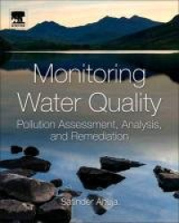 Monitoring Water Quality - Pollution Assessment, Analysis, and Remediation
