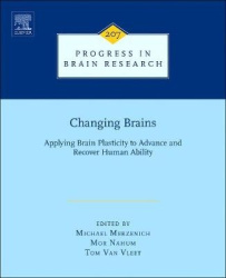 Changing Brains - Applying Brain Plasticity to Advance and Recover Human Ability