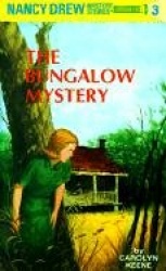 Nancy Drew 03: the Bungalow Mystery