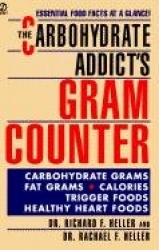 The Carbohydrate Addict's Gram Counter
