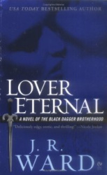 Lover Eternal - A Novel of the Black Dagger Brotherhood