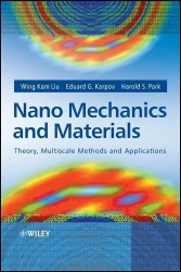 Nano Mechanics and Materials - Theory, Multiscale Methods and Applications