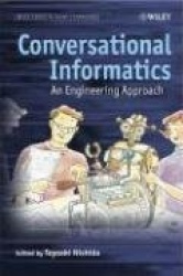 Conversational Informatics - An Engineering Approach