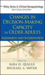 Changes in Decision-Making Capacity in Older Adults - Assessment and Intervention