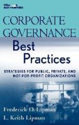 Corporate Governance Best Practices - Strategies for Public, Private, and Not-for-Profit Organizations